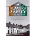 A Place of Safety (vol. one) Derry