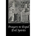 Prayers to Expel the Evil Spirits