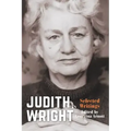 Judith Wright: Selected Writings