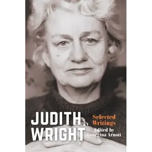 Judith Wright: Selected Writings