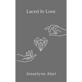 Laced in Love
