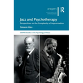 Jazz and Psychotherapy: Perspectives on the Complexity of Improvisation
