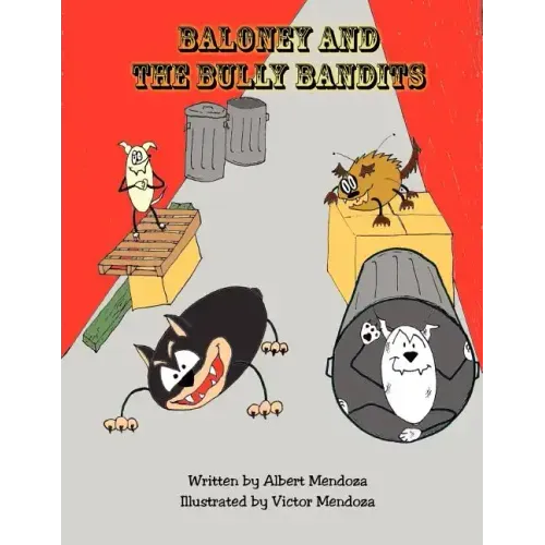Baloney and the Bully Bandits