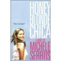 Honey Blonde Chica