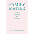 Family Matter: Father Mother Son Daughter