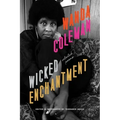 Wicked Enchantment: Selected Poems