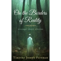 on the borders of reality
