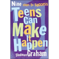 Teens Can Make It Happen: Nine Steps to Success