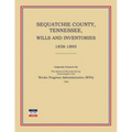 Sequatchie County, Tennessee, Wills and Inventories 1858-1895