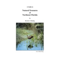 A Guide to Natural Treasures of Northeast Florida