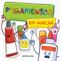 Pegamentos en Huelga: Un libro infantil divertido, con rimas, para leer en voz alta para preescolar, jardín de infantes, primer grado, segundo grado,