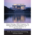 House Hearing, 108th Congress: The Medical Liability Insurance Crisis: A Review of the Situation in Pennsylvania