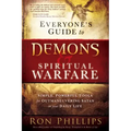 Everyone's Guide to Demons & Spiritual Warfare: Simple, Powerful Tools for Outmaneuvering Satan in Your Daily Life
