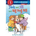 Jack and Jill and Big Dog Bill: A Phonics Reader