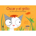 Óscar Y El Grillo: Un Libro Sobre El Movimiento