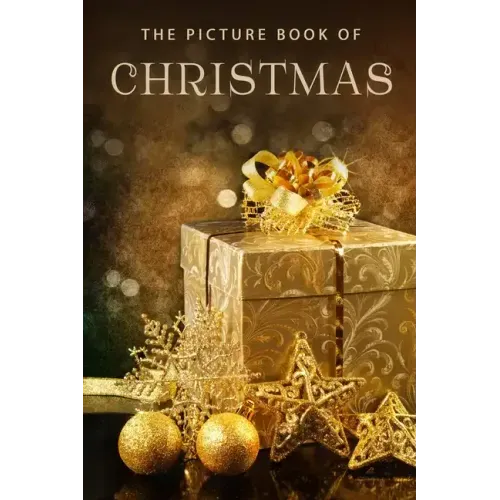 The Picture Book of Christmas: A Gift Book for Alzheimer's Patients and Seniors with Dementia