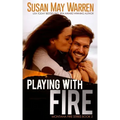 Playing with Fire