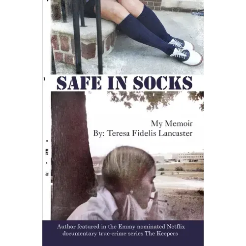 Safe In Socks: My Memoir