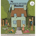 My Schoolhouse Rocks!: (A Miss Teacher Mom Book)