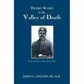 Henry Ward in the VALLEY of DEATH
