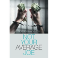 Not Your Average Joe