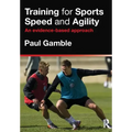 Training for Sports Speed and Agility: An Evidence-Based Approach