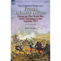 The Campaign Diary of a French Infantry Officer During the First World War from Champagne to the Argonne, 1915