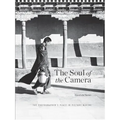 The Soul of the Camera: The Photographer's Place in Picture-Making