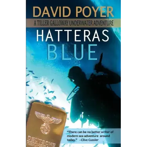 Hatteras Blue: A Tiller Galloway Underwater Adventure