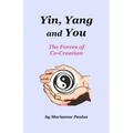 Yin, Yang and You: The Forces of Co-Creation