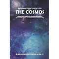 Information Theory Of The Cosmos: How The New Science Of Information Changes Our Understanding And Perception Of The Universe
