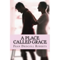 A Place Called Grace