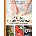 Maine Home Cooking: 175 Recipes from Down East Kitchens