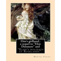 Elsie's girlhood: a sequel to "Elsie Dinsmore" and: "Elsie's holidays at Roselands". By: Martha Finley