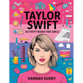 Taylor Swift Activity Book for Girls: Celebrate Every Era with Puzzles, Quotes, and Art for Taylor's Biggest Swifties! - Gift Idea for Kids, Adults, w
