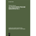 Althochdeutsche Grammatik I: Laut- Und Formenlehre