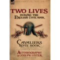 Two Lives During the English Civil War