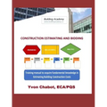 Construction Estimating and Bidding: Training manual to acquire fundamental knowledge in estimating building construction costs