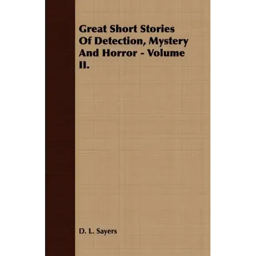 Great Short Stories of Detection, Mystery and Horror - Volume I.