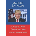 One Nation Under Trump?: The Toxic Cult of Radical Far Right Extremists