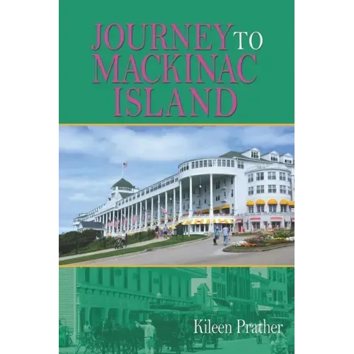 Journey To Mackinac Island