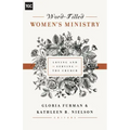 Word-Filled Women's Ministry: Loving and Serving the Church