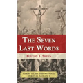 The Seven Last Words
