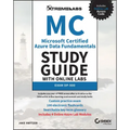 MC Microsoft Certified Azure Data Fundamentals Study Guide with Online Labs: Exam Dp-900