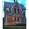 Unseenpress.com's Official Paranormal Guide to Southern Indiana