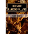 Hints for Managing Collapse