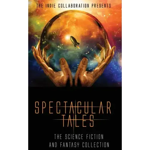 Spectacular Tales: The Science Fiction and Fantasy Collection