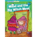 Maud and the Big Witch Meet