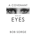 A Covenant with My Eyes