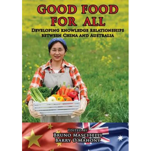 Good Food for All: Developing knowledge relationships between China and Australia